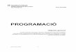 PROGRAMACIÓ - xtec.catxcoromin/AuAcoll/PDFs/Programacio.pdf · Generalitat de Catalunya Departament d’Educació Institut d'Educació Secundària del Voltreganès Aula d'acollida