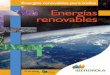 Las energías - media1.webgarden.esmedia1.webgarden.es/files/media1:4befe784280d2.pdf.upl/E.renovables.pdf · 2 Las energías renovables Luis Merino Para la Física,la energía es