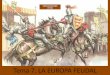 Tema 7. LA EUROPA FEUDAL · EL FEUDALISMO •Tras la desaparición del Imperio carolingio, surge en Europa occidental un nuevo sistema político, económico y social llamado FEUDALISMO