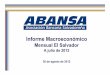 Informe Macroeconómico - abansa.net · Informe Macroeconómico mensual Julio 2012 – El Salvador 2012-2011