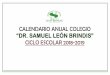 CALENDARIO ANUAL COLEGIO - slb.edu.mx · calendario anual colegio “dr. samuel leÓn brindis” ciclo escolar 2018-2019