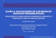 ELVIRA II: APLICACIONES DE LOS MODELOS GRAFICOS· …leo.ugr.es/elvira/Meetings/Albacete2002/pedro.pdf · ELVIRA II: APLICACIONES DE LOS MODELOS GRAFICOS· PROBABIL·ISTICOS Aprendizaje