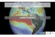 Presentación de PowerPoint - lascaux.hypotheses.org · Cambio de Patrones de Circulación Atmosférica: Análisis de información satelital de nubes de los últimos 30 años sugieren