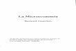 La Microeconomía - bdigital.unal.edu.cobdigital.unal.edu.co/26371/1/23948-83771-1-PB.pdf · La Microeconomía Bemard Guerrien Traducido del francés por Carlos Guillenno Alvarez