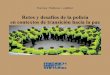 Retos y desafíos de la policía en contextos de transición ... · Friedrich-Ebert-Stiftung en Colombia (Fescol) Calle 71 n° 11-90 Bogotá Teléfonos (57 1) 254 14 14 / 347 30 77