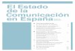 la comunicación en España 4 - envios.dircom.org · 1 ı Estado de la Comunicación en España 2018 Dircom Perfil del profesional de la comunicación en España 4 Tendencias en comunicación