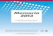 MEMORIA 2013 - 50aniversariocihs.files.wordpress.com · Memoria 2013 1 1 - INTRODUCCIÓN La Fundación Centro Internaci onal de Hidrología Subterránea (FCIHS), institución sin