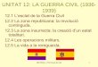 UNITAT 12: LA GUERRA CIVIL (1936- 1939) - blocs.xtec.cat · 12.1 L’esclat de la Guerra Civil • El govern va menysvalorar el perill colpista i va trobar-se amb un pronunciament