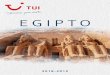 EGIPTO - es.tui.com · la única de las siete maravillas del mundo antiguo que podemos cono-cer hoy día. Regreso al hotel y tarde libre. Opcional: Tras finalizar Giza, almuerzo y