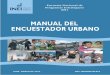 MANUAL DEL ENCUESTADOR URBANO - cdeunodc.inegi.org.mx · Manual del Encuestador 10 Manual del Encuestador El Encuestador(a) durante su permanencia en los centros poblados urbanos