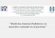 Medicina Interna Pediátrica: la atención centrada en el ... Interna/PDFs Jueves/J24... · Luxación de articulación escápulo-humeral hace 15 días. Uso intermitente de AINEs