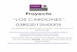 LOS CARDONES 03BS2012M0005 - sinat.semarnat.gob.mxsinat.semarnat.gob.mx/dgiraDocs/documentos/bcs/resumenes/2012/03BS2012... · El proyecto fue planeado para desarrollarse en cuatro
