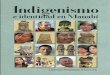 Indigenismo e identidad en Manabí - dspace.ups.edu.ec e... · INDIGENISmO E IDENTIDAD EN mANABÍ Libertad Regalado Primera edición: Ediciones Abya-Yala Av. 12 de Octubre N24-22