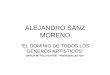 ALEJANDRO SANZ MORENO - sjd.es“N- A.S.M..pdf · ALEJANDRO SANZ MORENO Y EL PAISAJE • “El camino de El Paular”, es uno de los paisajes mejor construidos de Alejandro, con un
