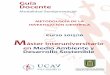 Guía Docente - Universidad Católica de Ávila · experimentación en campo y en laboratorio, incluyendo el diseño de experimentos y el análisis de datos. • La asignatura, de