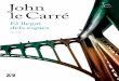 John le Carré CARACTERÍSTIQUES le Carré IMPRESSIÓ 4/0 · John le Carré va néixer el 1931 i va estudiar a les universitats de Berna i Oxford. Va ser profes sor a Eton i durant
