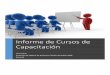 Informe de Cursos de Capacitación - competitividad.org.do · 2 INTRODUCCIÓN El presente informe forma parte integral de la Asistencia técnica en mejora de procesos de operación