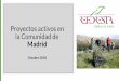 Voluntariado Ambiental Proyectos activos en la Comunidad ... · Arroyo de Valgrande •Localización: Hoyo de Manzanares (Madrid). •Tipo de espacio natural: Vía Pecuaria, Parque