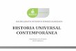 HISTORIA UNIVERSAL CONTEMPORÁNEA - edu.jalisco.gob.mxedu.jalisco.gob.mx/.../files/historia_universal_contemporaneaago.pdf · Superior debe ser fortalecida para contribuir al desarrollo