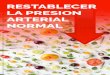 Resttablecer la Presion Arterial Normal - My Family Survivalfungus-key-protocol.net/products/Restablecer_la_presion_arterial_normal.pdf · Resttablecer la Presion Arterial Normal
