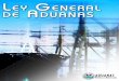 Ley general de aduanas - otca.gob.dootca.gob.do/wp-content/uploads/2008/10/ley-general-de-aduanas-do… · LAS ADUANAS NUMERO 3489. 1 CAPITULO I De las Aduanas y su funcionamiento