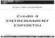 Crèdit!4! ENTRENAMENT! ESPORTIU!!files.profutbol7.webnode.es/200000028-c120ec2197/4 Entrenament Esportiu.pdf · UNITAT2! PLANIFICACIÓDECONTINGUTSALEVÍIINFANTIL &&&&&Pàgina&8&de24!!
