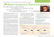 Revisión de evidencia experimental Ateroesclerosis · Las citocinas originadas de macró-fagos tisulares: IL-12 e IL-18, pre-sentes en elevadas concentraciones en lesiones humanas