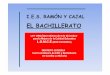 2º Bto IRE - ies-ramonycajal.comies-ramonycajal.com/files/2016/orienta/PRESEN1BTO.pdfGraduado en ESO y haber superado la EvaluaciónFinalde Educación Secundaria Obligatoria por la