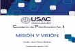 Cuaderno de Planificación - c3.usac.edu.gtc3.usac.edu.gt/.../uploads/2018/05/CUADERNO-M-Y-V-PARA-SUBIR-A-LA-WEB.pdf · que se identifiquen con la Unidad, definir la misión es importante