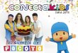 Dossier Gira nueva - gruposmedia.com · Conecta Kids presenta su nueva gira tras al lanzamiento de su último CD+DVD, "EL CUMPLE DE POCOYÓ". Trabajo que en su semana de lanzamiento,