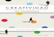 CRE ATIVID AD - reverte.com · para la realización de una sesión de creatividad. Para su desarrollo se en-trega a cada grupo una caja de cerillas —todas del mismo tamaño—,