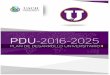 Plan de Desarrollo Universitario 2011-2020transparencia.uach.mx/transparencia_proactiva/PDU-2016-2025.pdf · Desde este contexto, la generación, transmisión y aplicación del conocimiento