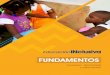 FUNDAMENTOS - saldarriagaconcha.org€¦ · ha formado más de 3.000 docentes de distintas re-giones del país, acompañado más de 200 institucio-nes educativas oficiales y fortalecido