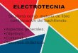 ELECTROTECNIA - gobiernodecanarias.org · Bloque I: “Conceptos y fenómenos eléctricos básicos y medidas electrotécnicas”. En este bloque se pretende que el alumnado aprenda: