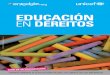 EDUCACIÓN EN DEREITOS - unicef.es · Para iso organizáronse 13 grupos de discusión cunha mostra de estu - do de 124 persoas; entre docentes, pais, nais e alumnado. Ademais 2300