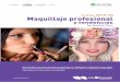 Maquillaje Profesional 2019/20 - inkandbeauty.es file• Desarrollo práctico por parte del alumno de todos los temas que componen el programa con supervisión de docentes cualificados