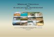 Manual Técnico de Evaluación Ambiental · Panamá. El Manual ha sido estructurado en tres capítulos de la siguiente manera: Capítulo I: detalla el proceso de evaluación ambiental