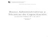 Bases Administrativas y Técnicas para capacitación administrativas y tecnicas 2017.pdf · especificaciones técnicas, motivo por el cual no fue posible evaluar su propuesta. En