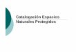 Catalogaci ón Espacios Naturales Protegidosgestion-calidad.com/wp-content/uploads/2016/09/espacios-protegidos.pdf · declaracion parque nacional de ordesa y montaÑa de covadonga