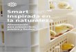 Smart ™ Inspirada en la naturaleza - media.pasreform.com · Para suministrar una cantidad flexible de pienso en las galerías de alimentación del cesto de incubación SmartStart™