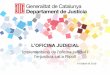 Generalitat de Catalunya Departament de Justícia 89-2018 Ripoll... · interna i treball en equip Millora de l’atenció a la ciutadania i professionals Treball per objectius i priorització