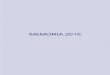 MEMORIA 2015 - nazareth.com.py · Memoria y Balance 2015 3 CONVOCATORIA A ASAMBLEA ORDINARIA DE SOCIOS Cuadragésimo Primer Ejercicio Año 2015 El Consejo de Administración, en Sesión