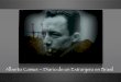 Alberto Camus – Diario de un Extranjero en Brasil · las entrevistas desde el enfoque del pensamiento de Camus. Estructura de las secuencias: 1) Salida en un navío carguero desde