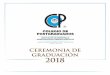 Ceremonia de Graduación 2018 - colpos.mx · Ceremonia de Graduación 2018 A celebrarse el día viernes 25 de mayo de 2018 a partir de las 09:30 h, en la Unidad de Congresos del Colegio
