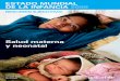 Salud materna y neonatal · 7 Crear un entorno propicio para la salud materna y neonatal Crear un entorno propicio para la salud materna y neonatal requiere hacer frente a las barreras