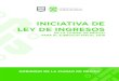 INICIATIVA DE LEY DE INGRESOS - s3.amazonaws.comLEY+INGRESOS.pdf · La Iniciativa de Ley de Ingresos de la Ciudad de México para el ejercicio fiscal 2019 (ILICDMX-2019) se inscribe
