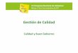 Gestión de Calidad - congresonacionaldealzheimer.org y... · • La opinión de CEAFA no sólo se tiene en cuenta, ... ISO 9001 • Norma internacional que se centra en los elementos