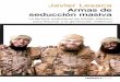 Ediciones península Otros títulos de la colección Atalaya ... · Javier Lesaca Armas de seducción masiva La factoría audiovisual de Estado Islámico para fascinar a la generación