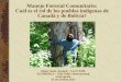Manejo Forestal Comunitario: Cuál es el rol de los pueblos ... Saint-Arnau… · Manejo Forestal Comunitario: Cuál es el rol de los pueblos indígenas de Canadá y de Bolivia? Marie