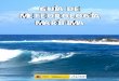 GUÍA DE METEOROLOGÍA MARÍTIMA - AEMET. Gobierno de España · h 4 Guía de meteorología marítima AEMET dispone de dos Centros especializados en Meteorología Marítima, donde